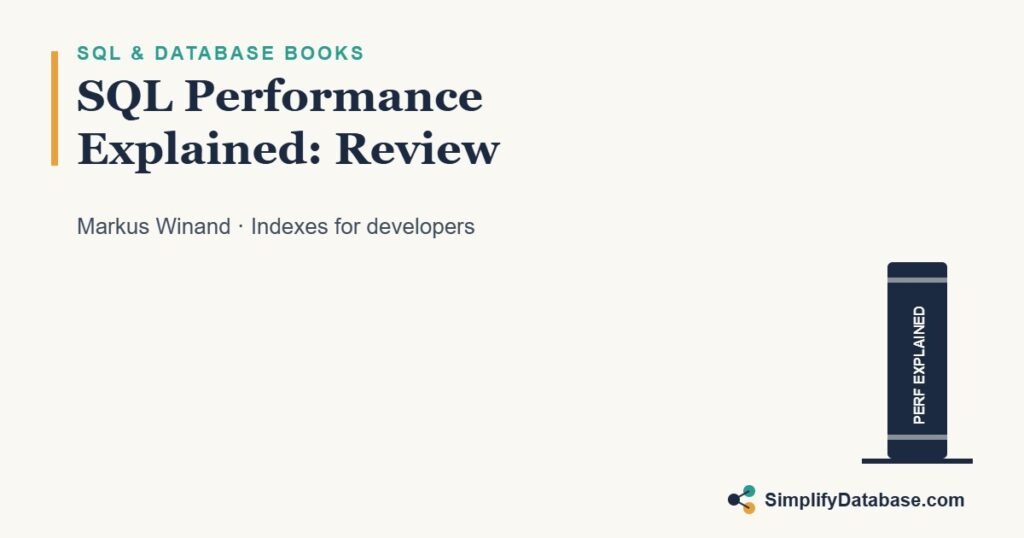 SQL Performance Explained by Markus Winand book review